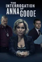 Допрос Анны Гуд смотреть онлайн (2025)